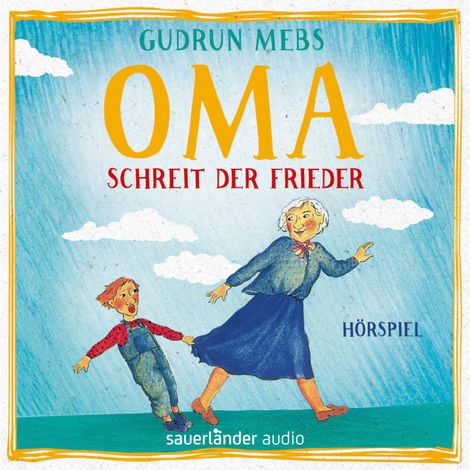 Hörbüch “Oma und Frieder, Folge 1: Oma!", schreit der Frieder – Gudrun Mebs”
