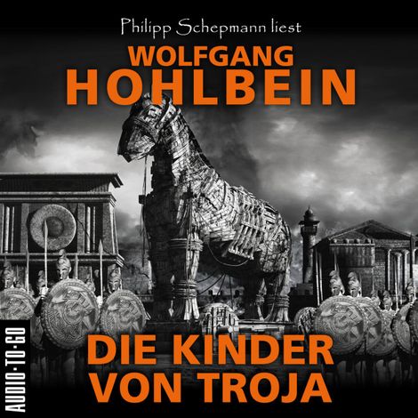 Hörbüch “Die Kinder von Troja (Gekürzt) – Wolfgang Hohlbein”