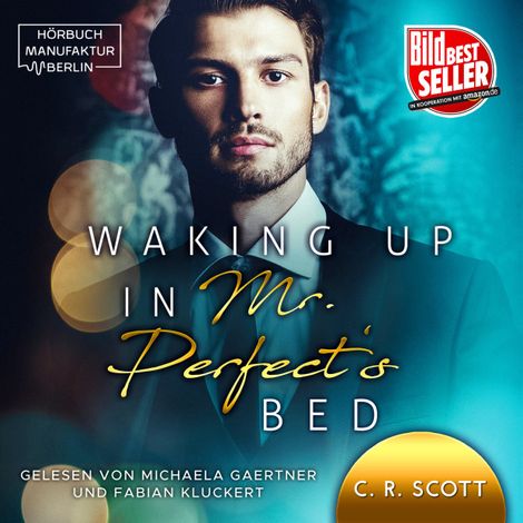 Hörbüch “Waking up in Mr. Perfect's Bed (ungekürzt) – C. R. Scott”