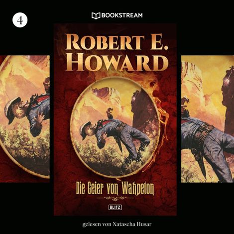 Hörbüch “Die Geier von Wahpeton - KULT-Romane, Band 4 (Ungekürzt) – Robert E. Howard”