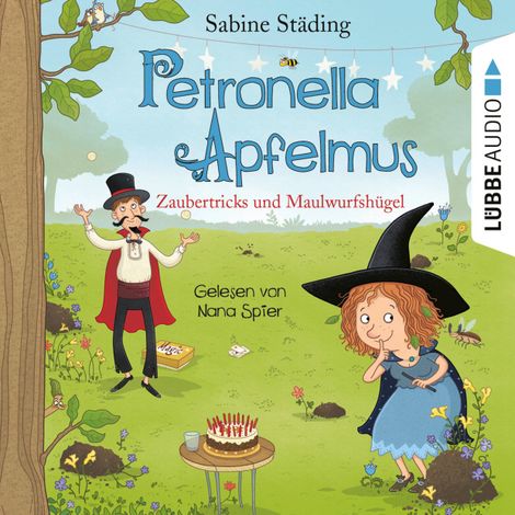 Hörbüch “Zaubertricks und Maulwurfshügel - Petronella Apfelmus, Band 8 (Gekürzt) – Sabine Städing”