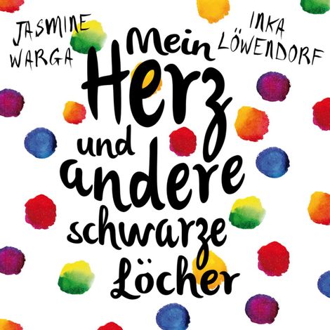 Hörbüch “Mein Herz und andere schwarze Löcher (Ungekürzte Lesung) – Jasmine Warga”
