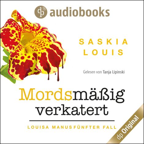 Hörbüch “Mordsmäßig verkatert - Louisa Manu-Reihe, Band 5 (Ungekürzt) – Saskia Louis”