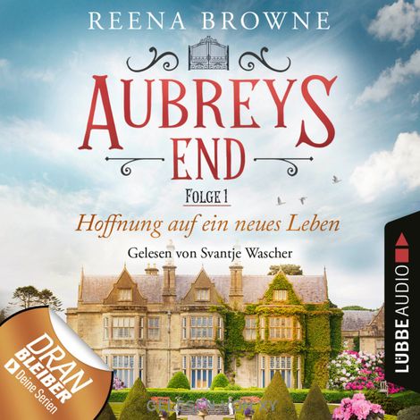 Hörbüch “Hoffnung auf ein neues Leben - Aubreys End, Folge 1 (Ungekürzt) – Reena Browne”