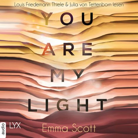 Hörbüch “You Are My Light - Die Novella zu "The Light in Us" - Light-In-Us-Reihe 1.5 (Ungekürzt) – Emma Scott”
