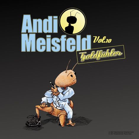 Hörbüch “Andi Meisfeld, Folge 10: Goldfühler – Tom Steinbrecher”