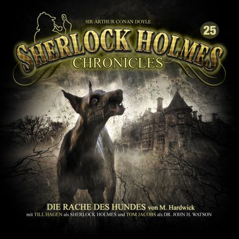 Hörbüch “Sherlock Holmes Chronicles, Folge 25: Die Rache des Hundes – Michael Hardwick”