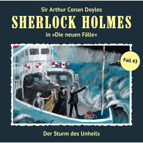 Hörbüch “Sherlock Holmes, Die neuen Fälle, Fall 43: Der Sturm des Unheils – Marc Freund”