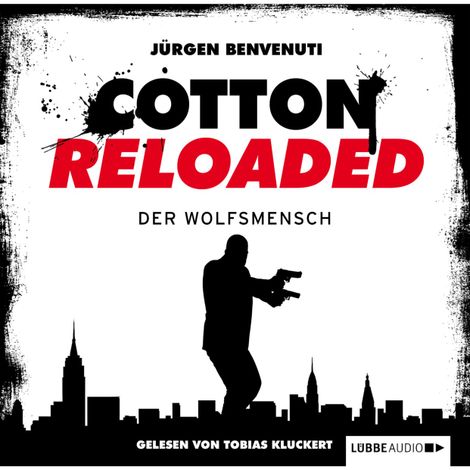 Hörbüch “Jerry Cotton - Cotton Reloaded, Folge 26: Der Wolfsmensch – Jürgen Benvenuti”