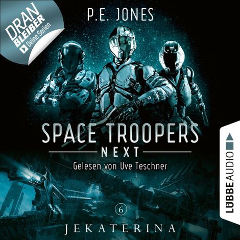 Hörbüch “Jekaterina - Space Troopers Next, Folge 6 (Ungekürzt) – P. E. Jones”