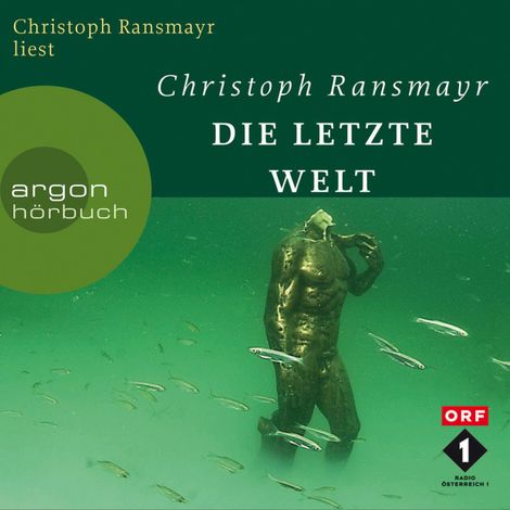 Hörbüch “Die letzte Welt (Ungekürzte Autorenlesung) – Christoph Ransmayr”