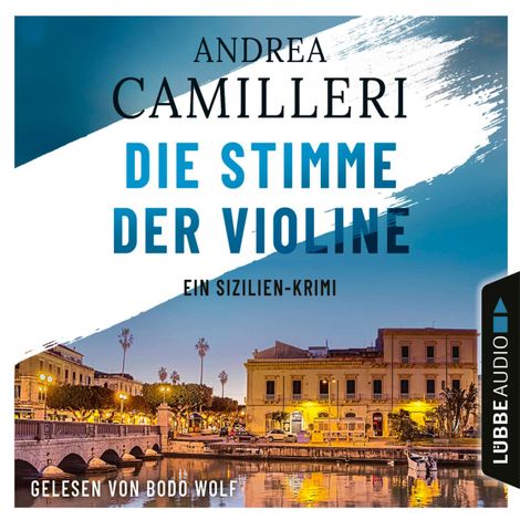 Hörbüch “Die Stimme der Violine - Ein Sizilien-Krimi (Gekürzt) – Andrea Camilleri”