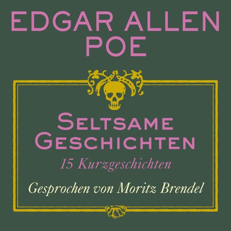 Hörbüch “Seltsame Geschichten - 15 Kurzgeschichten (ungekürzt) – Edgar Allan Poe”