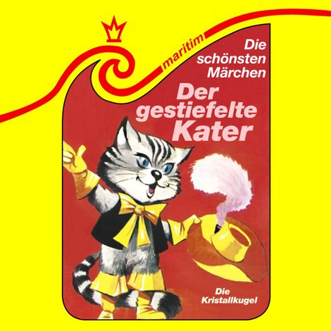 Hörbüch “Die schönsten Märchen, Folge 37: Der gestiefelte Kater / Die Kristallkugel – Gebrüder Grimm”