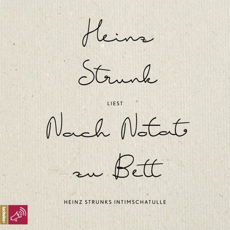 Hörbüch “Nach Notat zu Bett - Heinz Strunks Intimschatulle – Heinz Strunk”