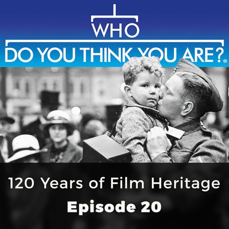 Hörbüch “120 Years of Film Heritage - Who Do You Think You Are?, Episode 20 – Amanda Randall”