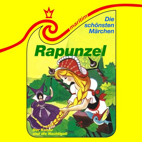 Hörbüch “Die schönsten Märchen, Folge 28: Rapunzel / Der Kaiser und die Nachtigall – Gebrüder Grimm, Hans Christian Andersen, Carolus Tecklenburg”