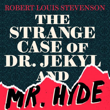 Hörbüch “Strange Case of Dr Jekyll and Mr Hyde (Unabridged) – Robert Louis Stevenson”