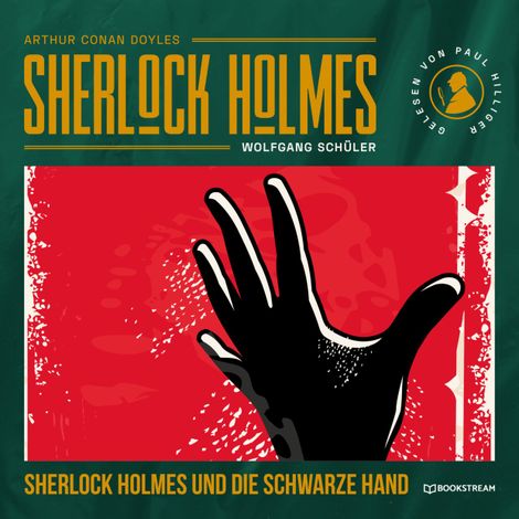 Hörbüch “Sherlock Holmes und die Schwarze Hand (Ungekürzt) – Wolfgang Schüler, Arthur Conan Doyle”