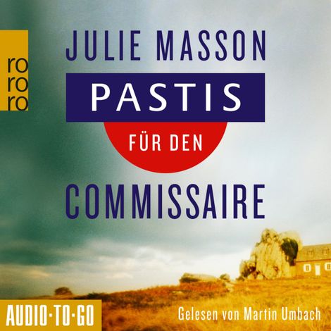 Hörbüch “Pastis für den Commissaire - Lucien Lefevre ermittelt, Band 1 (ungekürzt) – Julie Masson”