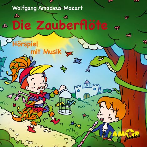 Hörbüch “Die Zauberflöte - Hörspiel mit Musik – Wolfgang Amadeus Mozart”