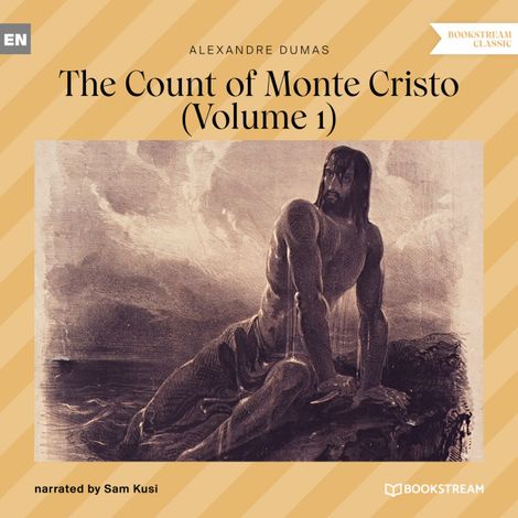 Hörbüch “The Count of Monte Cristo - Volume 1 (Unabridged) – Alexandre Dumas”