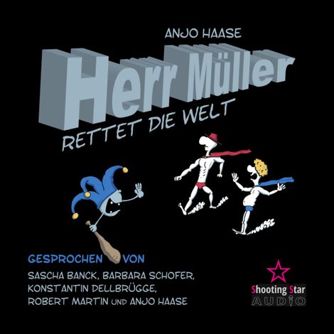 Hörbüch “Herr Müller rettet die Welt – Anjo Haase”
