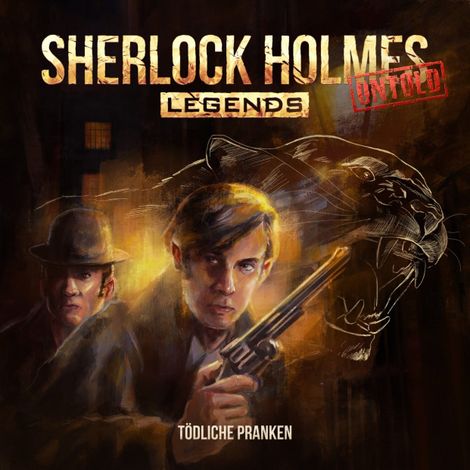 Hörbüch “Sherlock Holmes Legends, Untold, Folge 4: Tödliche Pranken – Markus Duschek”