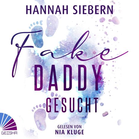 Hörbüch “Fake Daddy gesucht (ungekürzt) – Hannah Siebern”
