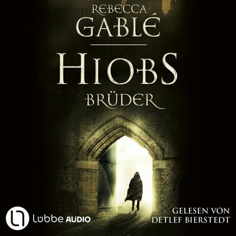 Hörbüch “Hiobs Brüder - Helmsby-Reihe, Teil 2 (Ungekürzt) – Rebecca Gablé”