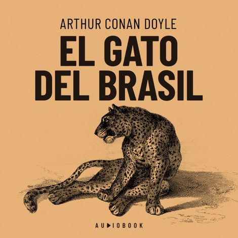 Hörbüch “El gato de Brasil – Arthur Conan Doyle”