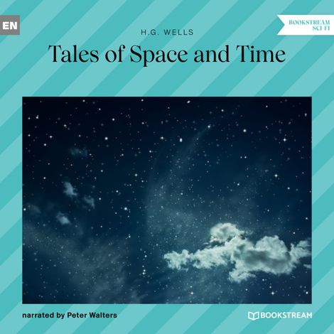 Hörbüch “Tales of Space and Time (Unabridged) – H. G. Wells”