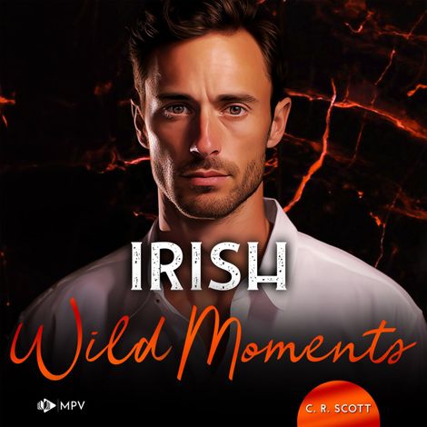 Hörbüch “Irish Wild Moments - Ireland Love, Band 1 (Ungekürzt) – C. R. Scott”
