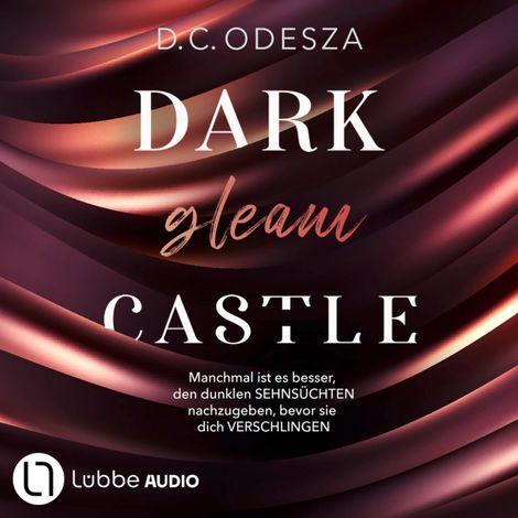 Hörbüch “DARK gleam CASTLE - Dark Castle, Teil 1 (Ungekürzt) – D. C. Odesza”