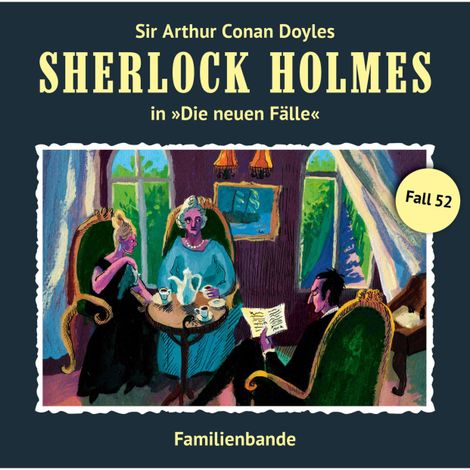 Hörbüch “Sherlock Holmes, Die neuen Fälle, Fall 52: Familienbande – Maureen Butcher”