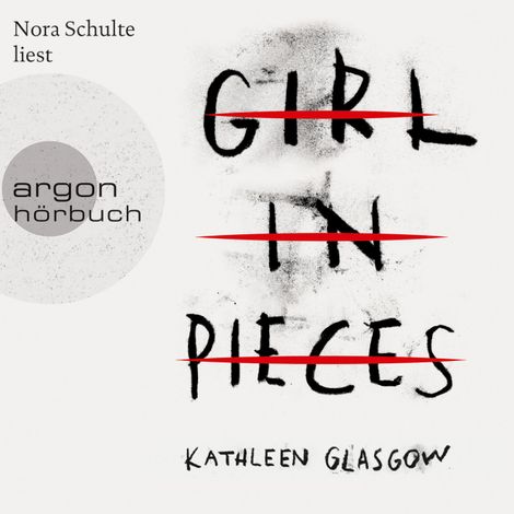 Hörbüch “Girl in Pieces (Ungekürzte Lesung) – Kathleen Glasgow”