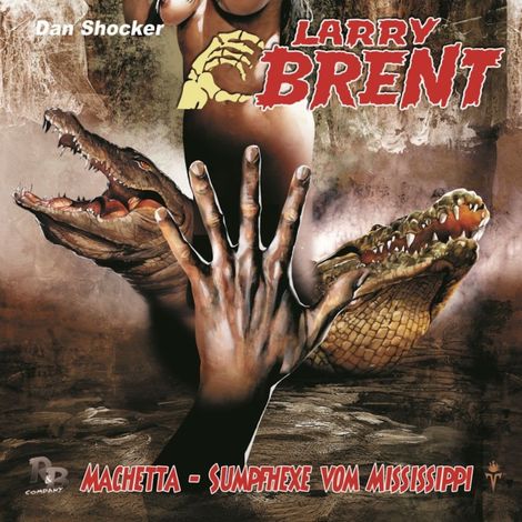 Hörbüch “Larry Brent, Folge 42: Machetta - Sumpfhexe vom Mississippi – Jürgen Grasmück”