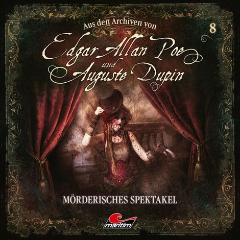 Hörbüch “Edgar Allan Poe & Auguste Dupin, Aus den Archiven, Folge 8: Mörderisches Spektakel – Edgar Allan Poe, Markus Duschek”
