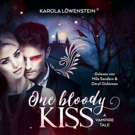 Hörbüch “One Bloody Kiss (ungekürzt) – Karola Löwenstein”