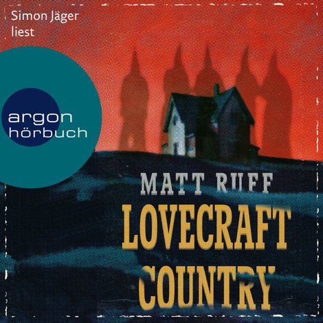 Hörbüch “Lovecraft Country (Ungekürzte Lesung) – Matt Ruff”