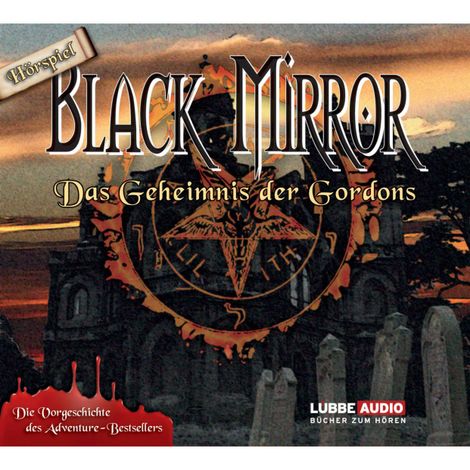 Hörbüch “Black Mirror - Das Geheimnis der Gordons – Astrid Meirose, Volker Pruß”