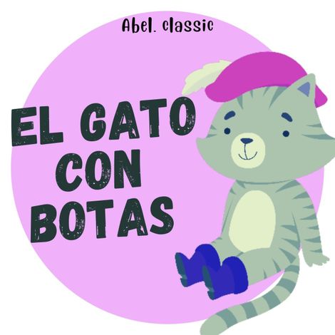 Hörbüch “Abel Classics, El Gato con Botas – Charles Perrault”