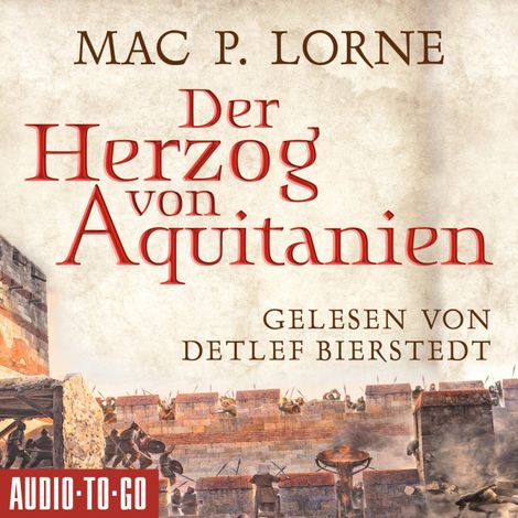 Hörbüch “Der Herzog von Aquitanien (ungekürzt) – Mac P. Lorne”