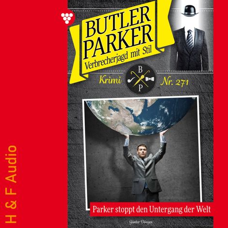 Hörbüch “Parker stoppt den Untergang der Welt - Butler Parker, Band 271 (ungekürzt) – Günter Dönges”