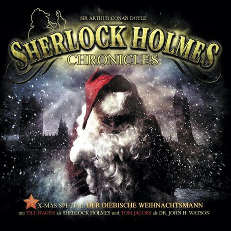 Hörbüch “Sherlock Holmes Chronicles, X-Mas Special 1: Der diebische Weihnachtsmann – Sir Arthur Conan Doyle”