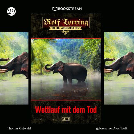 Hörbüch “Wettlauf mit dem Tod - Rolf Torring - Neue Abenteuer, Folge 29 (Ungekürzt) – Thomas Ostwald”
