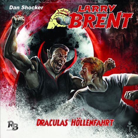 Hörbüch “Larry Brent, Folge 13: Draculas Höllenfahrt – Jürgen Grasmück”