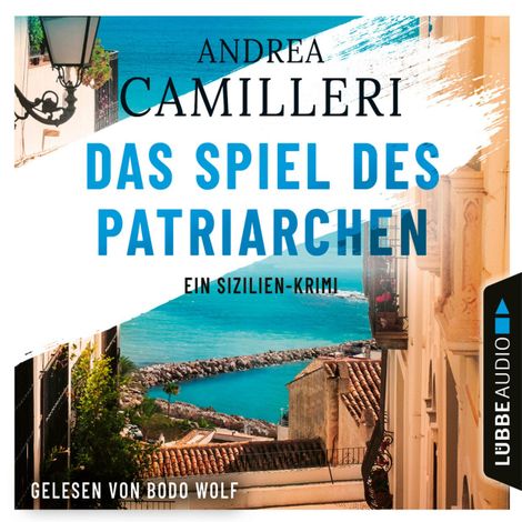 Hörbüch “Das Spiel des Patriarchen - Ein Sizilien-Krimi (Gekürzt) – Andrea Camilleri”