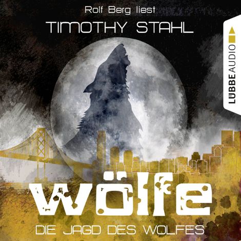 Hörbüch “Wölfe, Folge 3: Die Jagd des Wolfes – Timothy Stahl”