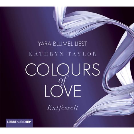 Hörbüch “Entfesselt - Colours of Love – Kathryn Taylor”